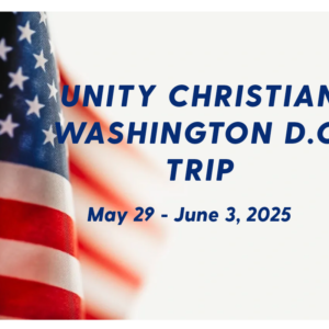 A picture of the american flag with text that reads " unity christian washington d. C trip may 2 9-june 3, 2 0 2