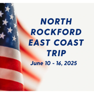 A picture of the american flag with text that reads " north rockford east coast trip june 1 0-1 6, 2 0 2 5 ".