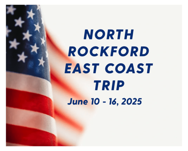 A picture of the american flag with text that reads " north rockford east coast trip june 1 0-1 6, 2 0 2 5 ".