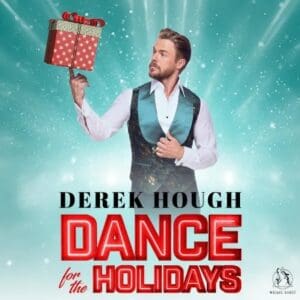 Derek Hough~Dance for the Holidays(December 18, 2026)